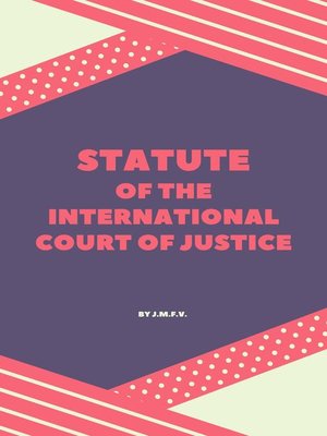 cover image of Statute of the International Court of Justice